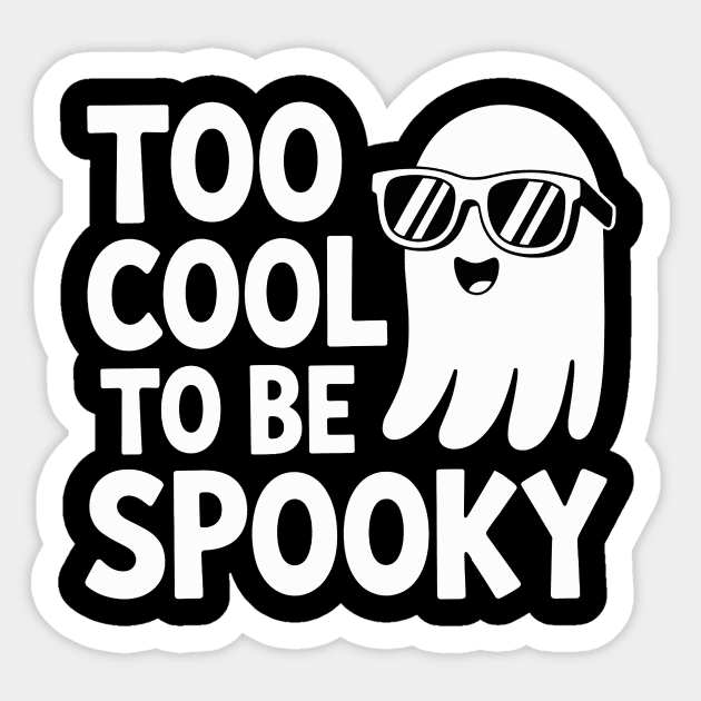 Too Cool To Be Spooky Ghost Sticker by Nabil Oussama Brik